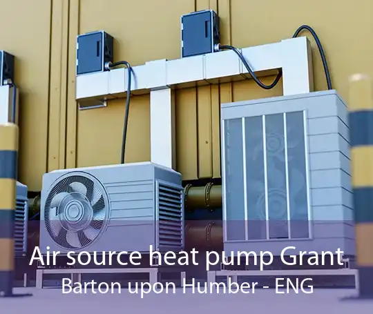 Air source heat pump Grant Barton upon Humber - ENG