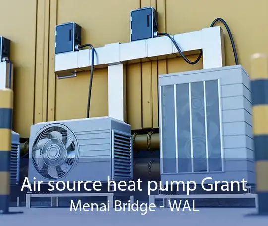 Air source heat pump Grant Menai Bridge - WAL