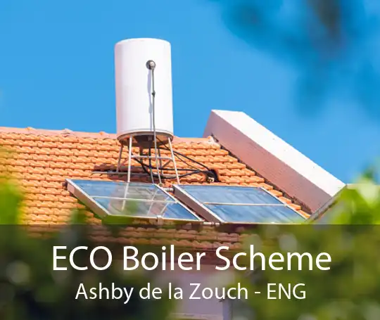 ECO Boiler Scheme Ashby de la Zouch - ENG