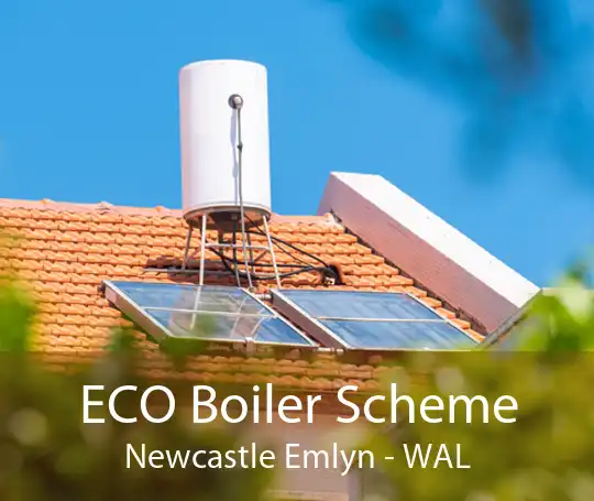 ECO Boiler Scheme Newcastle Emlyn - WAL