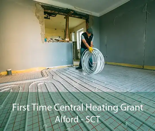 First Time Central Heating Grant Alford - SCT