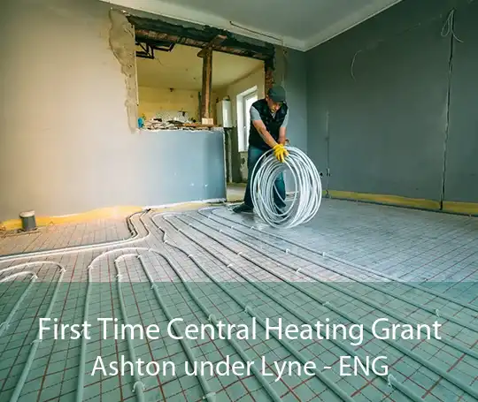 First Time Central Heating Grant Ashton under Lyne - ENG