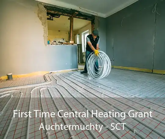 First Time Central Heating Grant Auchtermuchty - SCT
