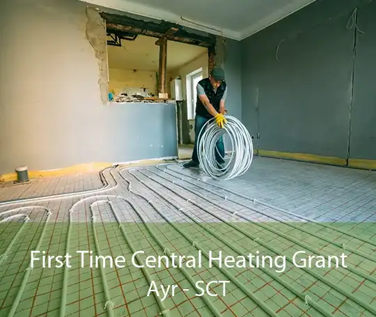 First Time Central Heating Grant Ayr - SCT