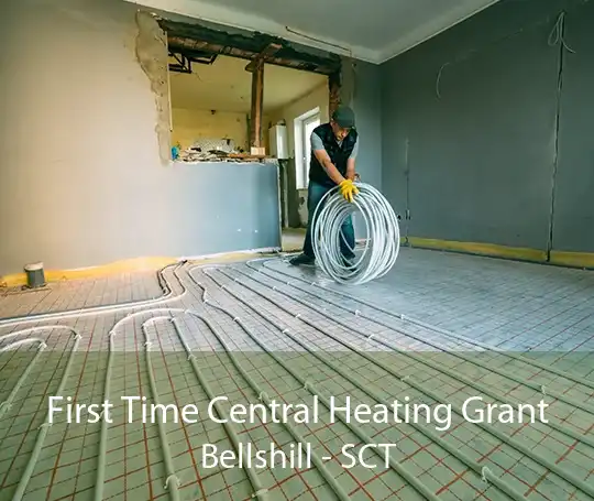 First Time Central Heating Grant Bellshill - SCT
