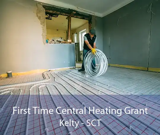 First Time Central Heating Grant Kelty - SCT