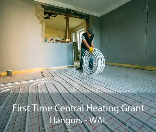 First Time Central Heating Grant Llangors - WAL