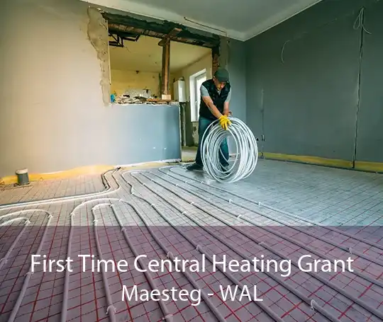 First Time Central Heating Grant Maesteg - WAL