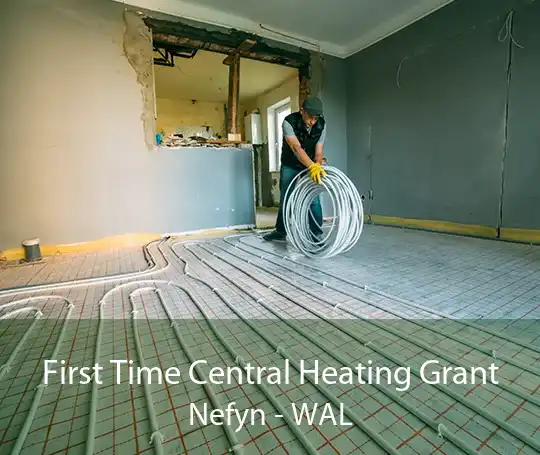 First Time Central Heating Grant Nefyn - WAL