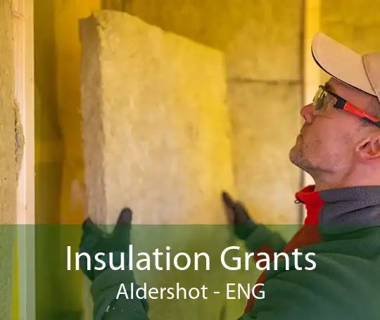 Insulation Grants Aldershot - ENG