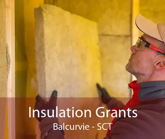 Insulation Grants Balcurvie - SCT