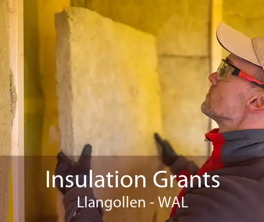 Insulation Grants Llangollen - WAL