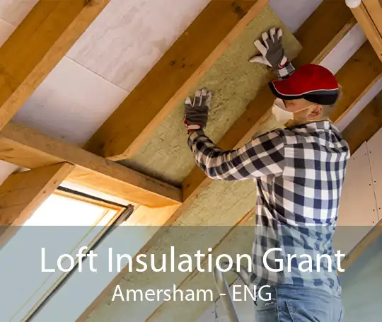 Loft Insulation Grant Amersham - ENG