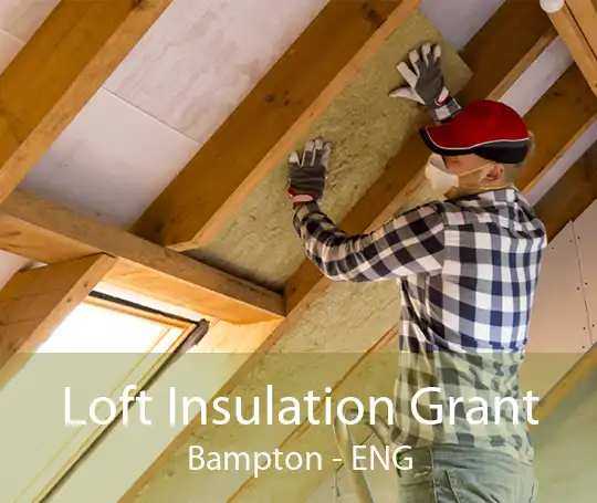 Loft Insulation Grant Bampton - ENG